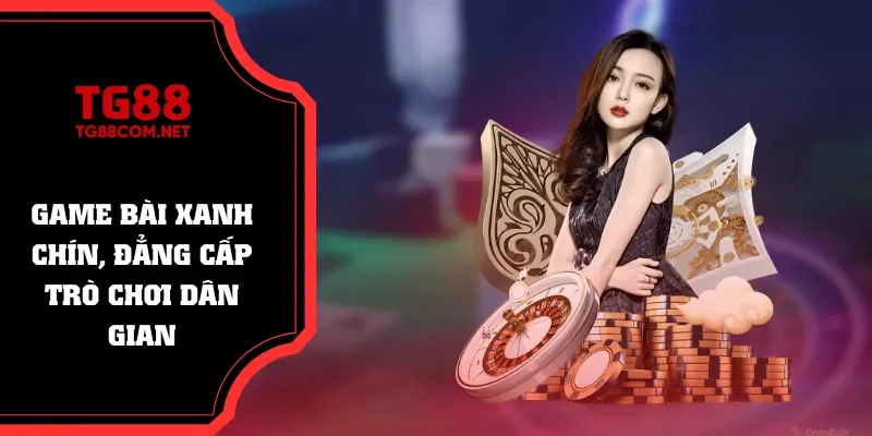 Game Bài 3D tái hiện các chiến bạc dân gian